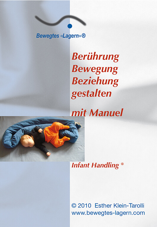 Berührung, Bewegung, Beziehung gestalten mit Manuel Infant Handling DVD Bild anzeigen