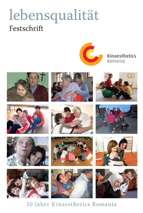 Zeitschrift lebensqualität Festschrift 10 Jahre Kinaesthetics Romania Zeitschrift lebensqualität Festschrift 10 Jahre Kinaesthetics Romania Bild anzeigen